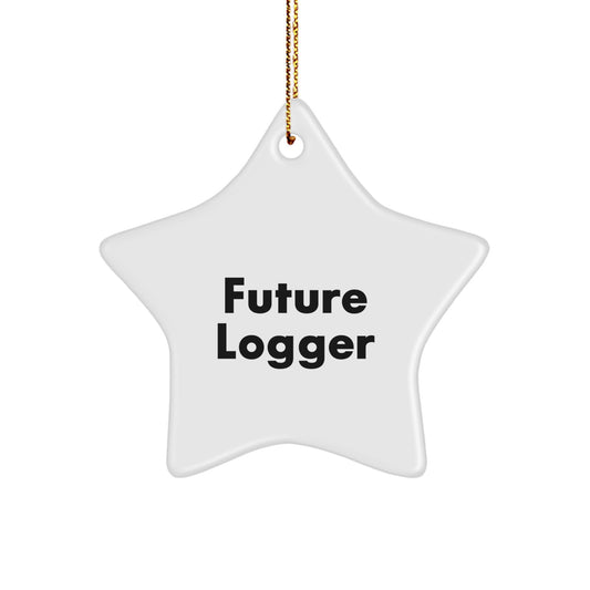 Funny Future Logger Star Ornament Gifts from Friends for Christmas Unique Logger Decorations - Image 1