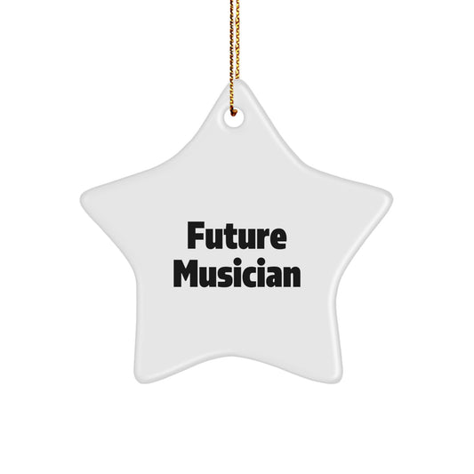 Future Musician Star Ornament, Funny Quote for Music Lovers Gifts from Friends, Perfect for Christmas Unique Gifts - Image 1