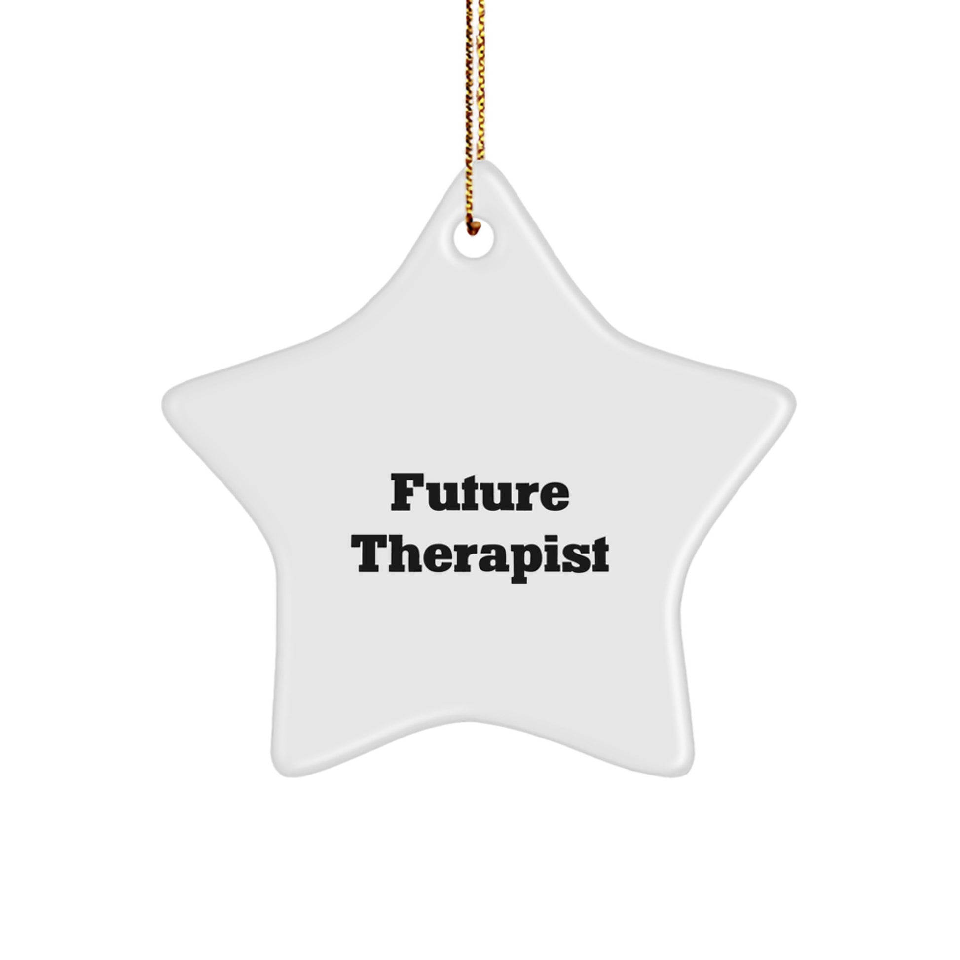 Funny Future Therapist Star Ornament, Gifts from Friends for Therapist, Christmas Unique Therapist Gifts - Image 1