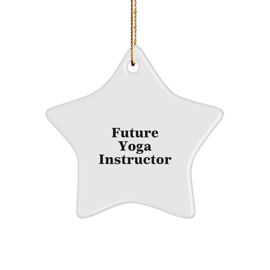 Funny Yoga Instructor Gift for Future Yoga Instructors, Star Ornament for Christmas, 'You're a Star' Quote - Image 1