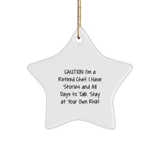 Chef Gifts, Christmas Unique Gifts from Friends for Retired Chef, Stay At Your Own Risk! Star Ornament, Funny Quote - Image 1