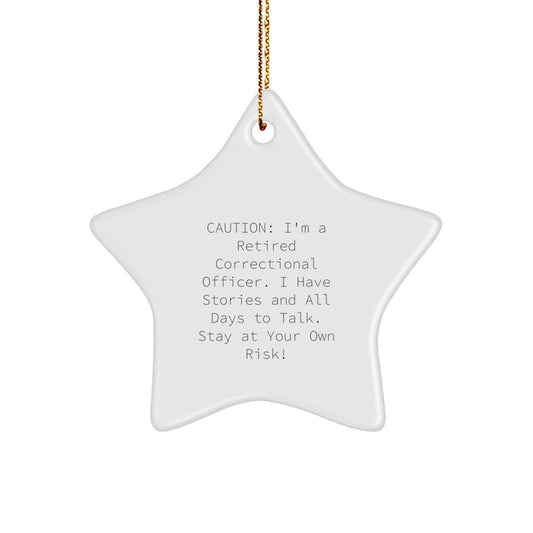 Funny Correctional Officer Christmas Unique Gifts from Friends - Star Ornament with Caution Quote, Correctional Officer Gifts for Men - White Star Shaped Decoration - Image 1