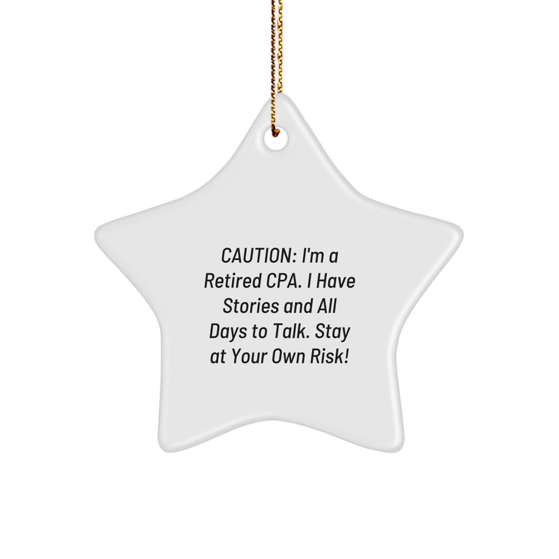 Funny CPA Gifts from Friends, 'Stay At Your Own Risk!' Star Ornament, Christmas Unique Gifts for CPA, White Star Shaped Decorations - Image 1
