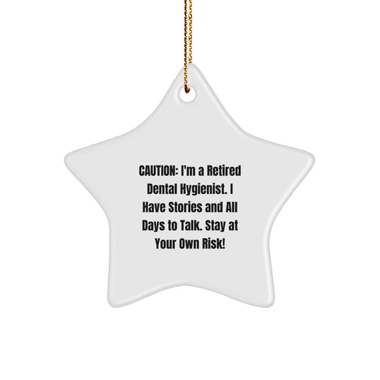 Funny Dental Hygienist Gift for Friends - A Retired Hygienist's Warning Star Ornament, Christmas Unique Gifts from Family, Coworkers, Men, Women - Image 1