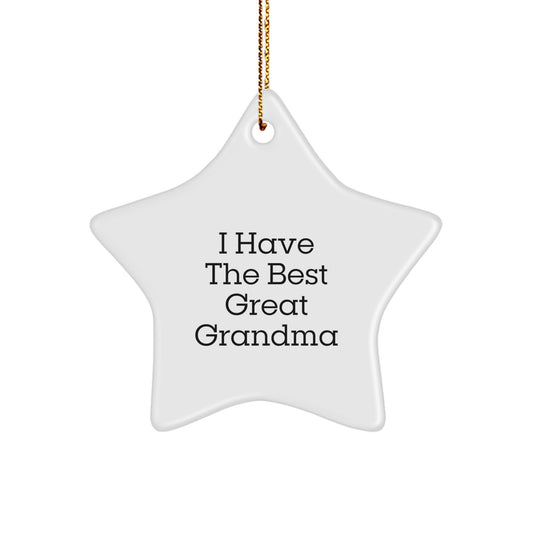 Funny Grandma Gifts, Star Ornament with I Have The Best Great Grandma Quote, Perfect Christmas Decorations for Grandma's House - Image 1