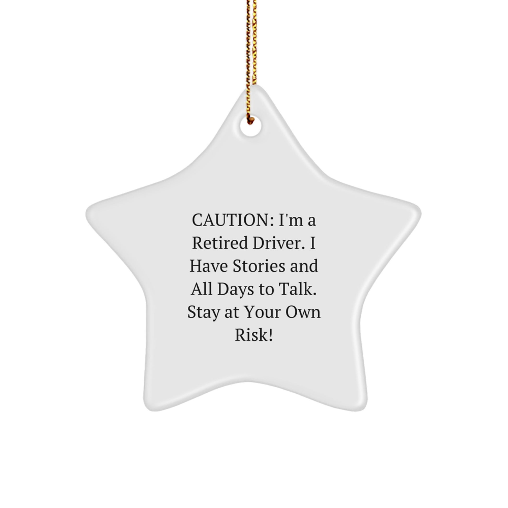 Funny Driver Star Ornament Gifts from Friends and Family - Stay At Your Own Risk! - Christmas Unique Gifts for Men and Women - Image 1