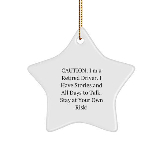 Funny Driver Star Ornament Gifts from Friends and Family - Stay At Your Own Risk! - Christmas Unique Gifts for Men and Women - Image 1