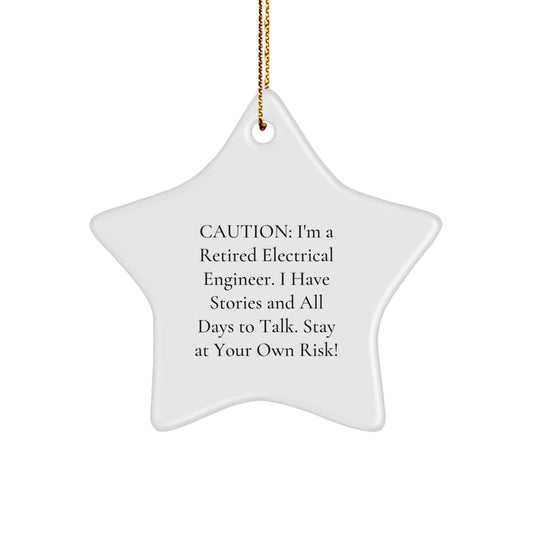 Electrical Engineer Gifts from Friends, Christmas Star Ornament with Caution, Humorous Quote - Image 1