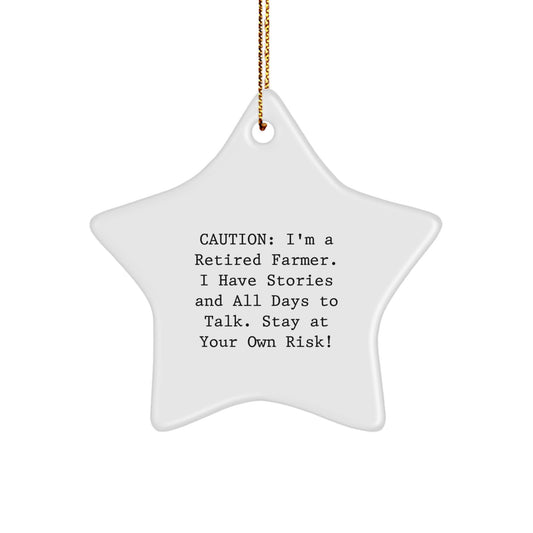 Farmer Gifts from Friends - Retired Farmer Star Ornament for Christmas - Stay At Your Own Risk! - Image 1