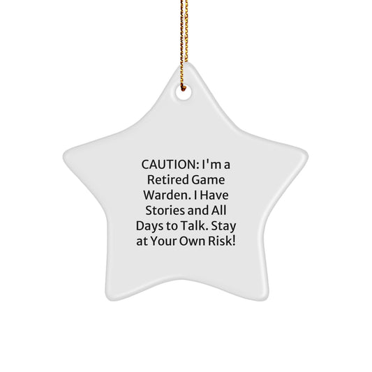 Funny Game Warden Gifts from Friends for Men - Star Ornament, Retired Game Warden Caution Warning, Christmas Unique Gifts - Image 1