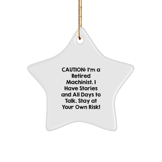 Machinist Star Ornament Gift from Friends for Christmas - Funny Quote - Star Shaped Decorations, Unique Gifts for Men, Women, Family, Coworkers, Machinist Enthusiasts, Machinist Gifts - Image 1