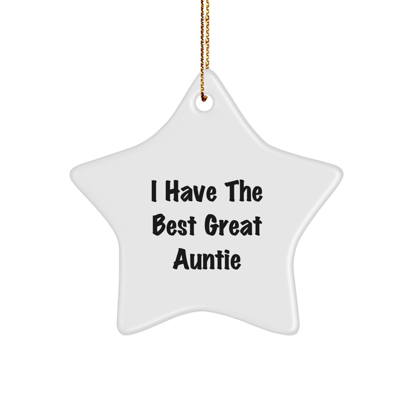 Funny Gifts from Auntie Lovers, Heartfelt Star Ornament for Christmas Unique Gifts, I Have The Best Great Auntie - Image 1