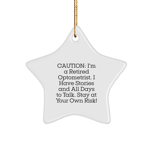 Funny Optometrist Gifts from Friends and Family for Christmas Unique Ornament Star Shaped with Caution Quote - Image 1