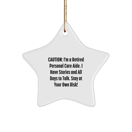Funny Personal Care Aide Gifts from Men to Women Coworkers and Family, Star Ornament for Christmas Unique Decorations - Stay At Your Own Risk! - Image 1