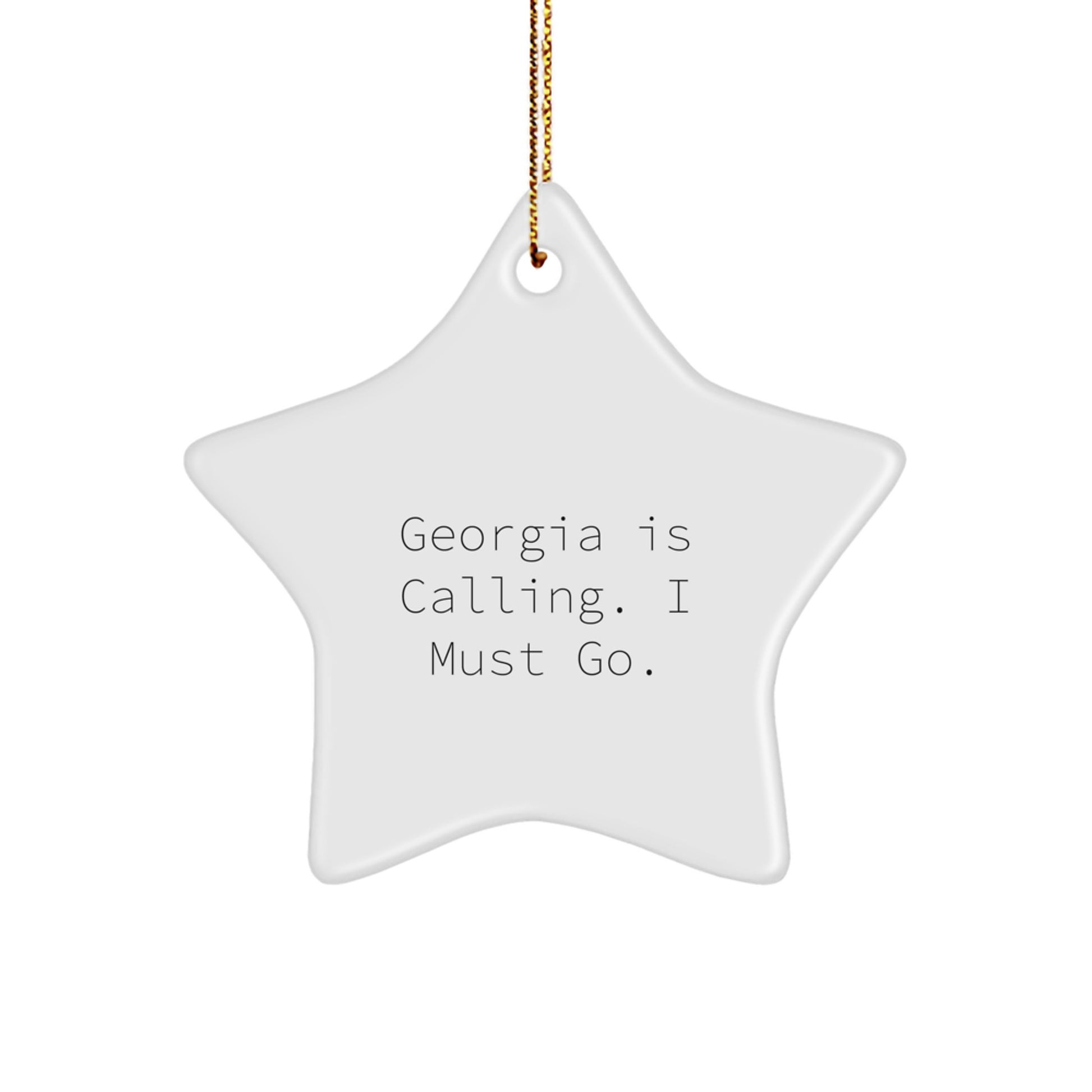 Georgia Star Ornament, Funny Quote Gifts from Friends in Georgia, Christmas Unique Gifts for Georgia - Image 1