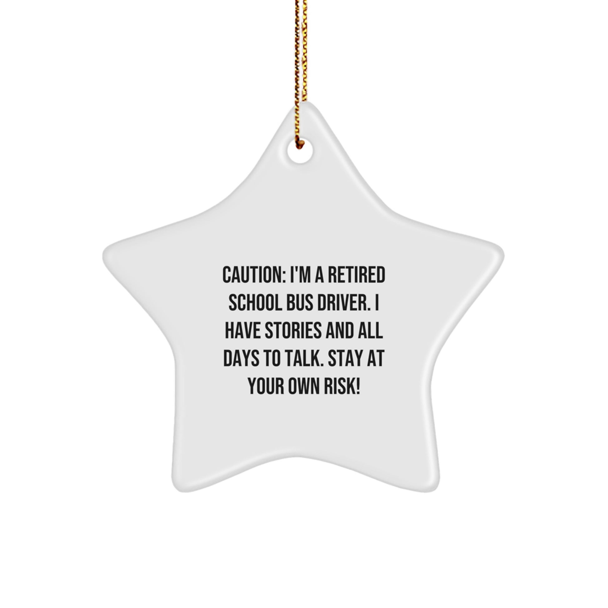 Funny School Bus Driver Gifts from Friends for Christmas - School Bus Driver Star Ornament with Caution Quote - Image 1