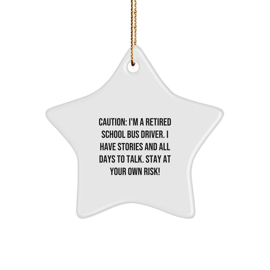 Funny School Bus Driver Gifts from Friends for Christmas - School Bus Driver Star Ornament with Caution Quote - Image 1