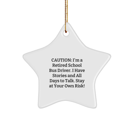 Funny School Bus Driver Gifts from Friends, Christmas Unique Ornaments for Men and Women, Star Shaped Decorations with a Caution Quote, Gifts for Him or Her, School Bus Driver Christmas Unique Gifts - Image 1