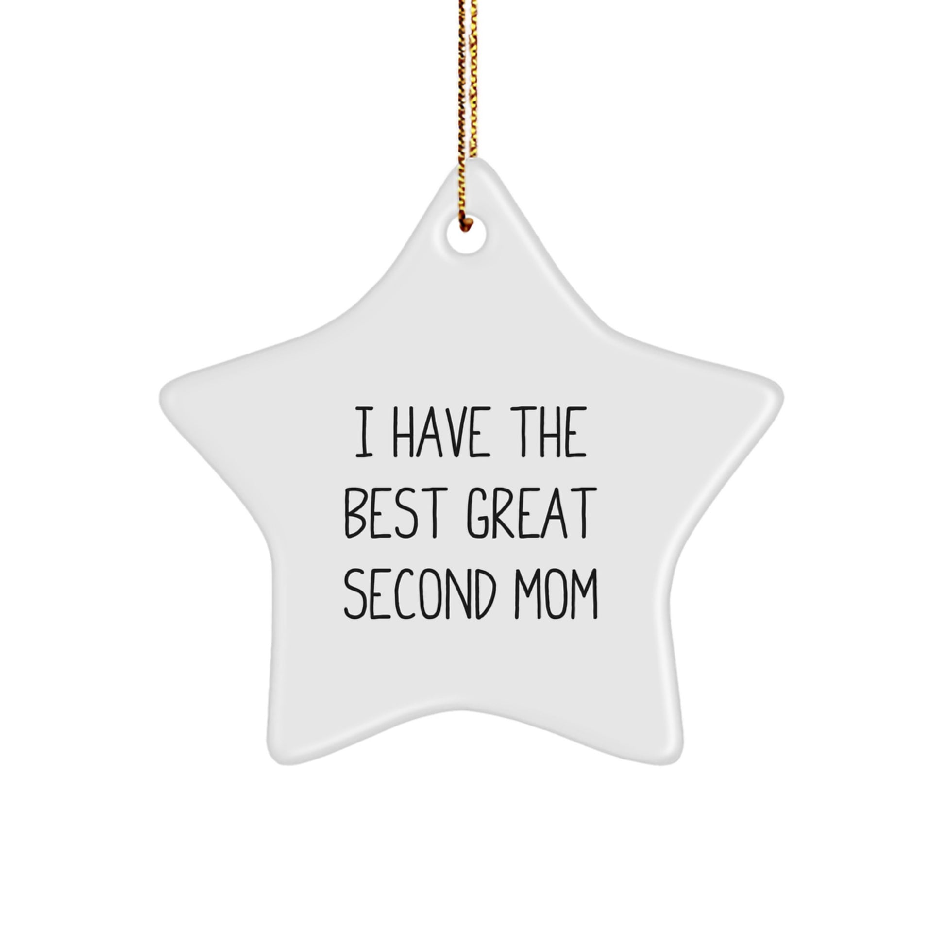 Funny Second Mom Gifts from Men, Funny Second Mom Gifts for Second Mom, Star Ornament with I Have The Best Great Second Mom Quote - Image 1