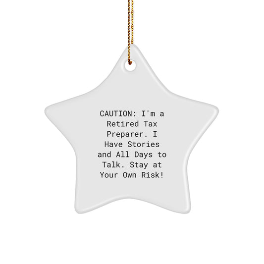 Funny Tax Preparer Gifts, Star Ornament with Cautionary Quote, Gifts from Friends and Family for Christmas, Unique Tax Preparer Presentations - Image 1