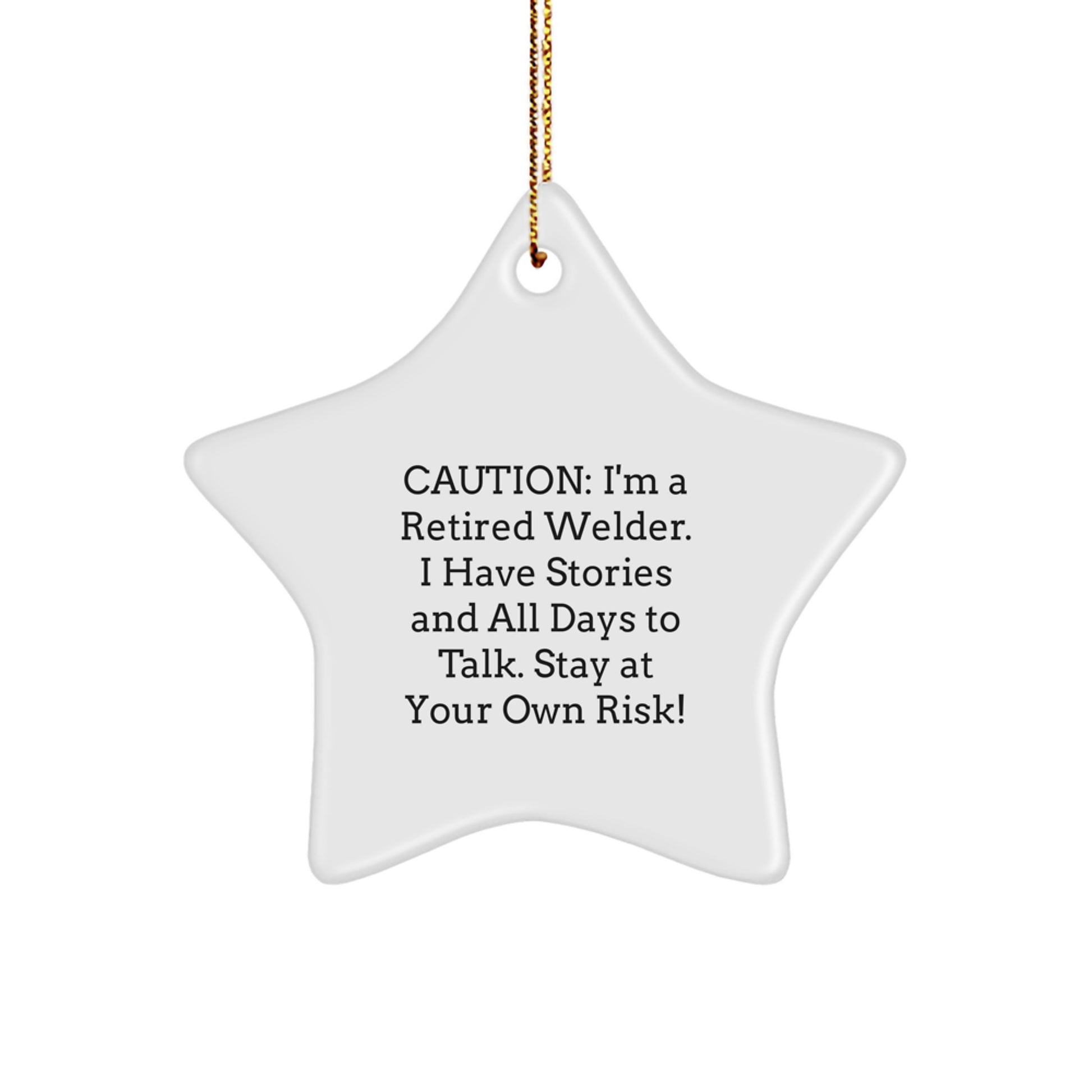 Welder's Delight, Funny Quote Gift for Men from Friends, Star Ornament for Christmas, Gifts from Family, Star Shaped with High-Gloss Finish, 3.25'' tall, Durable MDF, Lightweight, Easy Hanging - Image 1