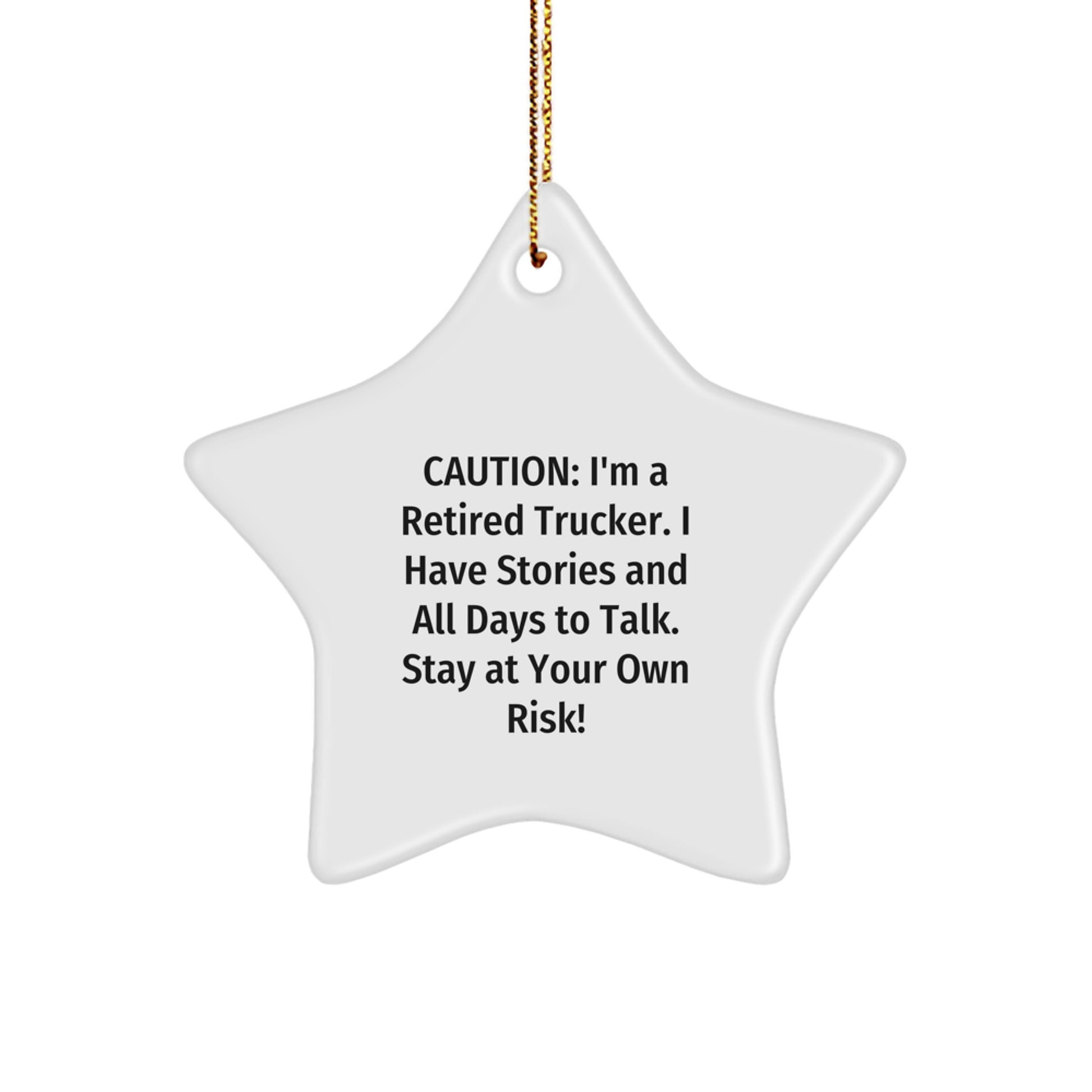 Funny Trucker Christmas Unique Gifts for Men - Retired Trucker Star Ornament with Gold Cord - Image 1