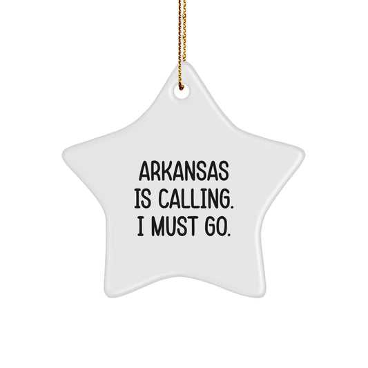 Funny Arkansas Star Ornament Gifts for Men and Women - 'Arkansas Is Calling, I Must Go' Christmas Decoration - Image 1