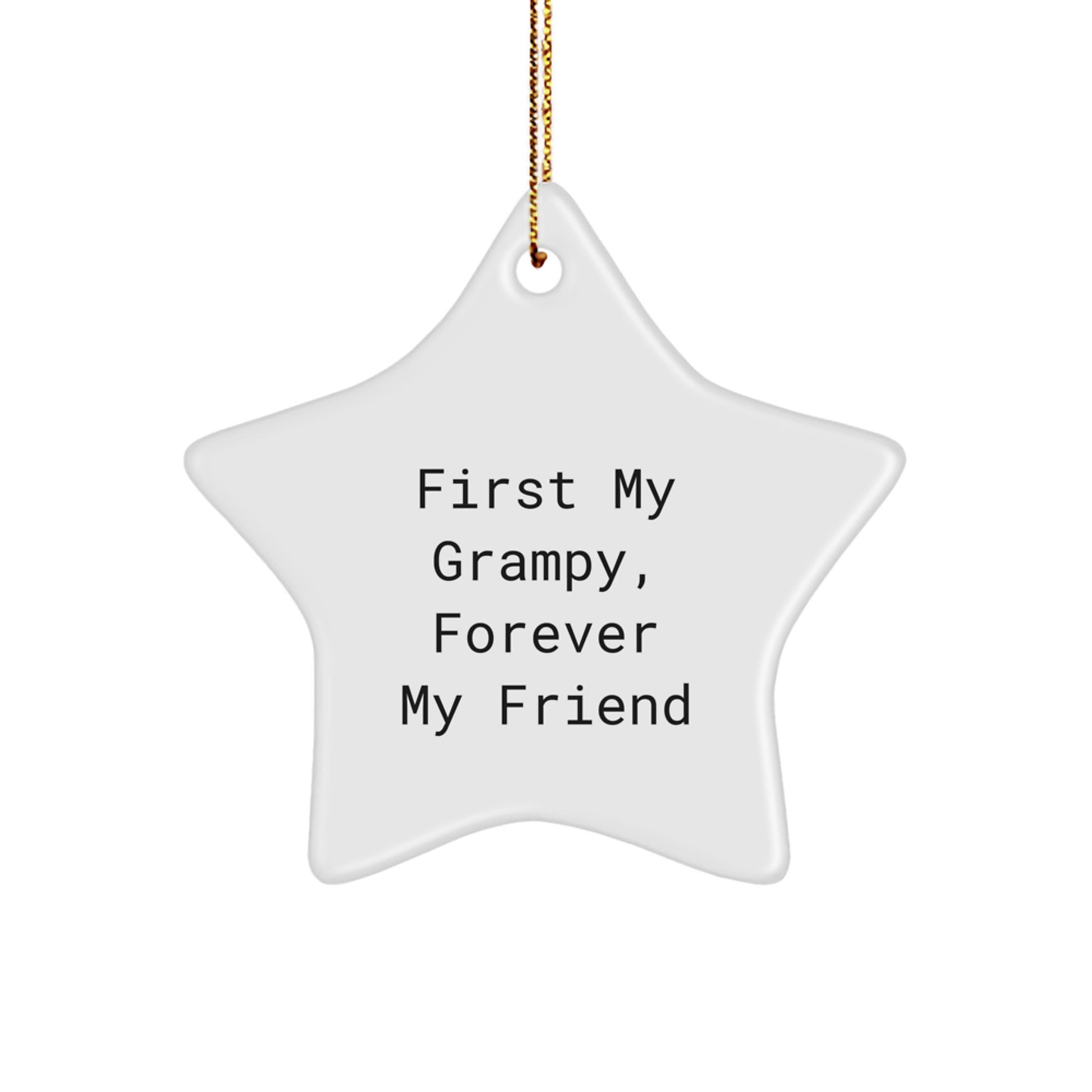 Grampy Gifts from Family, Forever Friends Star Ornament, Funny Quote Gifts for Grampy - Image 1