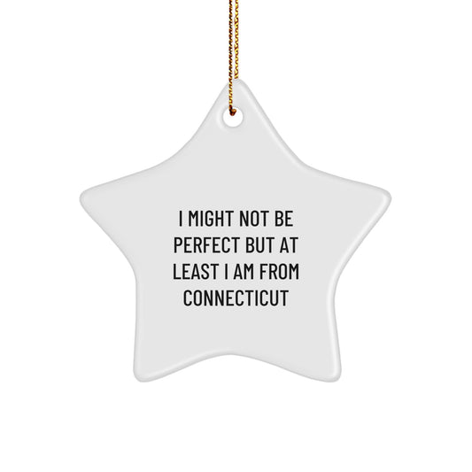 Connecticut Star Ornament, Funny Quote, Gift for Connecticut Lovers, Christmas Decor, From Friends, For Family - Image 1
