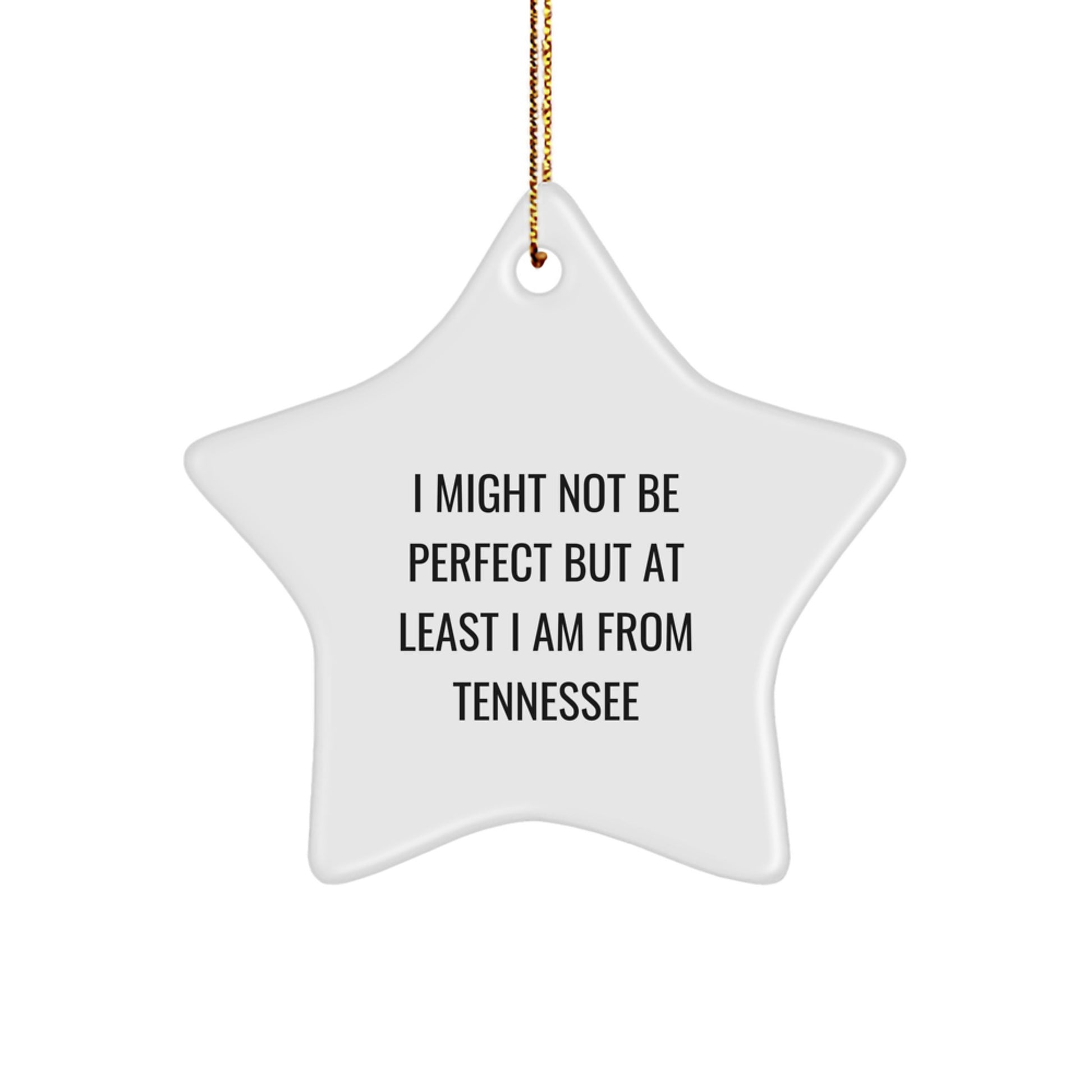 Tennessee Star Ornament Gifts from Friends and Family, Funny Quote, Christmas Unique - Image 1