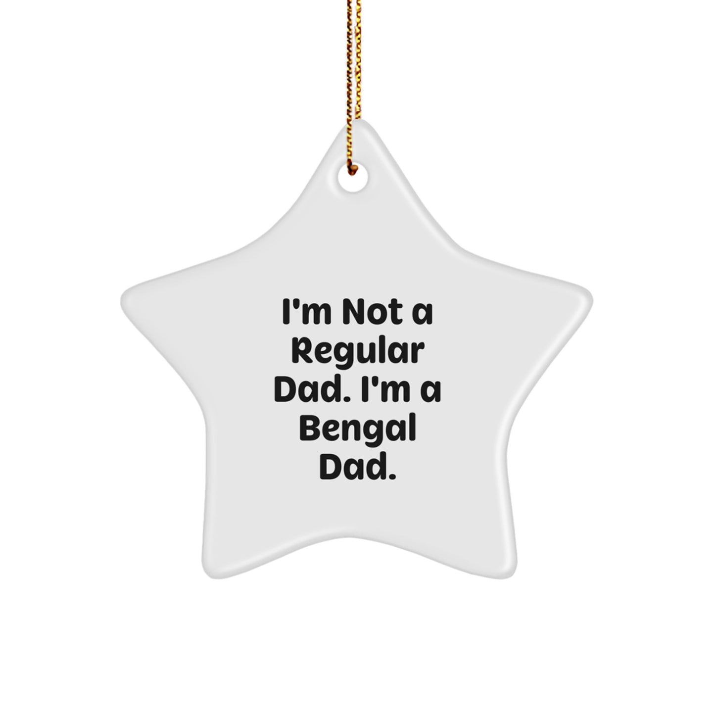 Funny Bengal Cat Dad Gifts from Men to Bengal Cat Lovers Bengal Cat Star Ornament Christmas Unique Gifts - Image 1