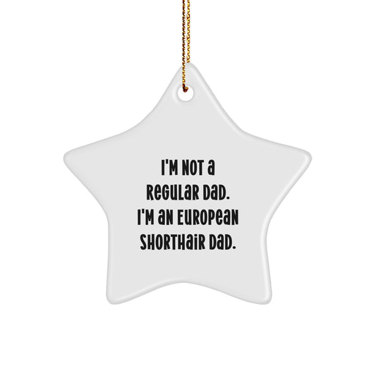 European Shorthair Cat Dad Gifts - Funny Star Ornament for Christmas from Men to Family - Image 1