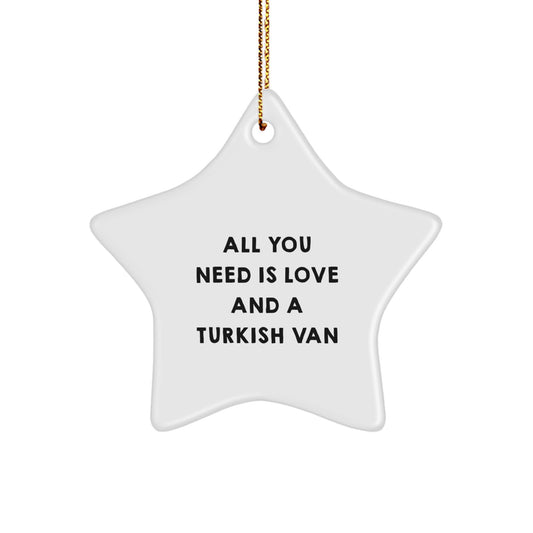 Turkish Van Cat Lover Gifts from Family to Friends, Christmas Unique Star Ornament All You Need Is Love And A Turkish Van - Image 1