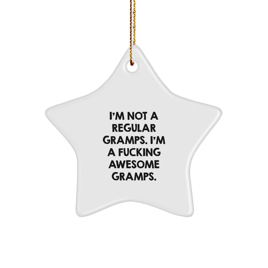 Funny Gramps Gifts - I'm Not A Regular Gramps. I'm A F--king Awesome Gramps. Christmas Star Ornament for Gramps from Family - Image 1