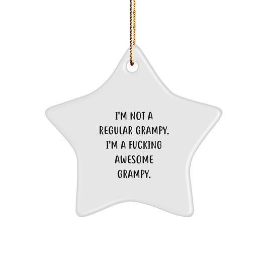 Funny Grampy Gifts, I'm Not A Regular Grampy. I'm A F--king Awesome Grampy., Star Ornament for Grampy, Gifts from Men to Grampy, Christmas Unique Gifts for Grampy - Image 1