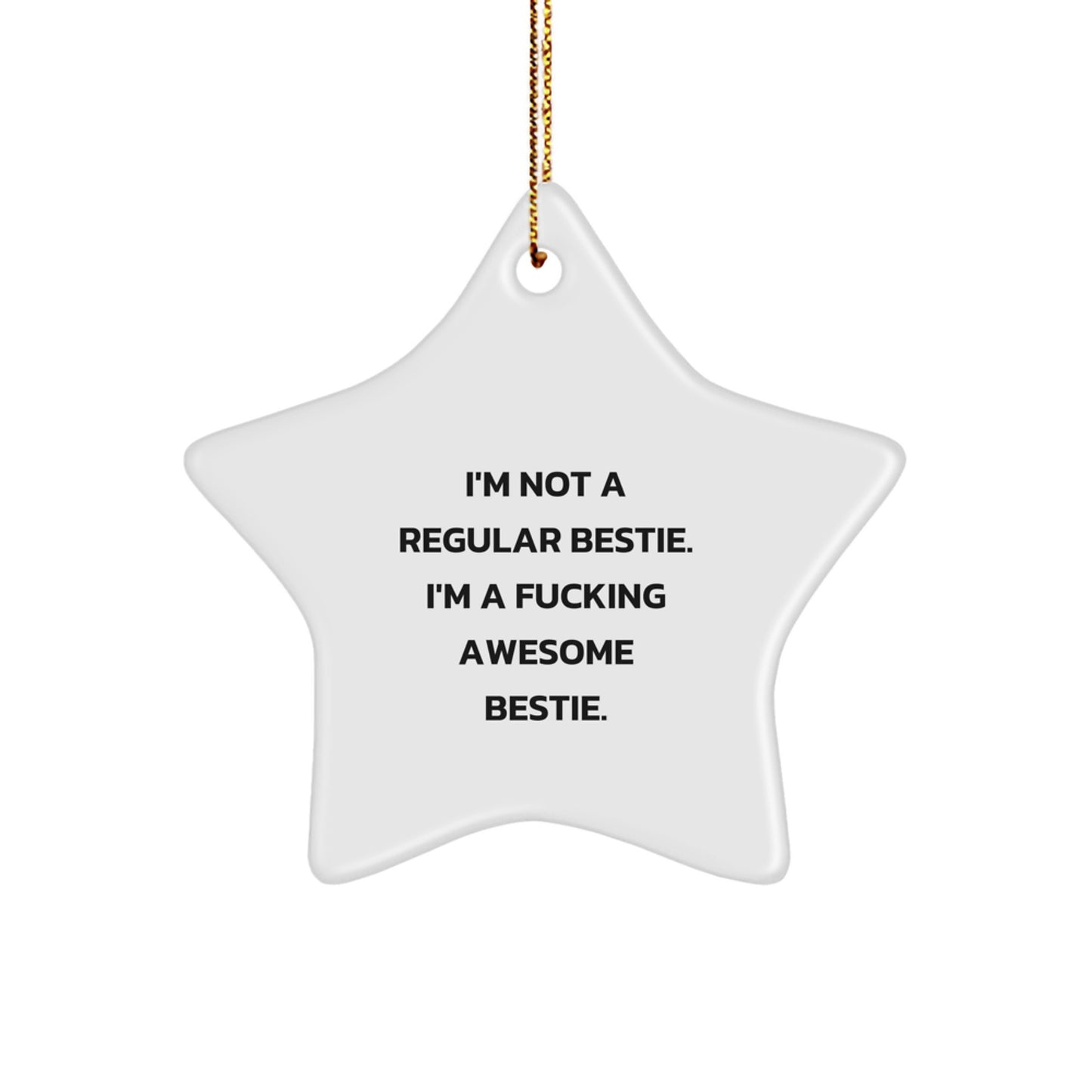 Funny Bestie Gifts for Christmas, Awesome Bestie Star Ornament, Gifts from Friends to Bestie, Unique Christmas Decorations - Image 1