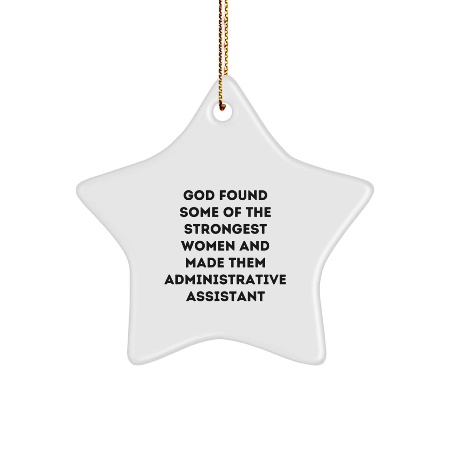 Funny Administrative Assistant Gifts from God for Christmas Unique Ornaments, Inspirational Star Shaped Decorations for Women, Fun Office Gift for Friends and Coworkers - Image 1