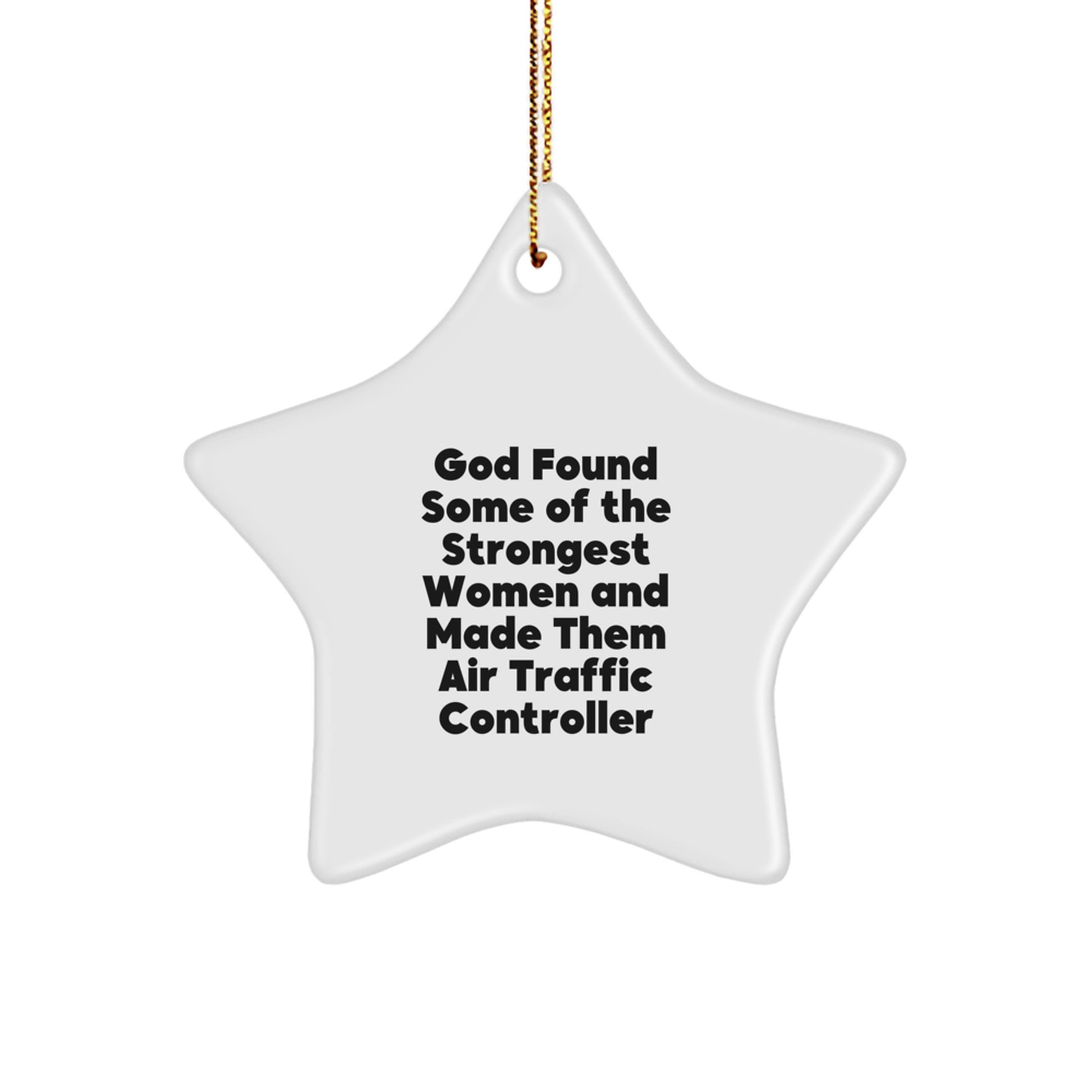Funny Air Traffic Controller Gifts from Women, Gifts for Air Traffic Controller, Star Ornament, Inspirational Quote, Christmas Unique Gifts - Image 1