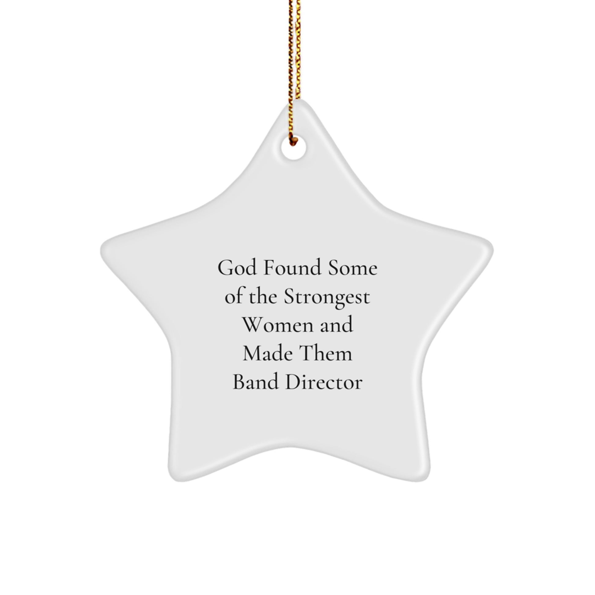 Funny Band Director Gifts from God - Star Ornament for Christmas, Inspirational Quote, Band Director, Gifts for Women, Friends, Coworkers, Family - Image 1