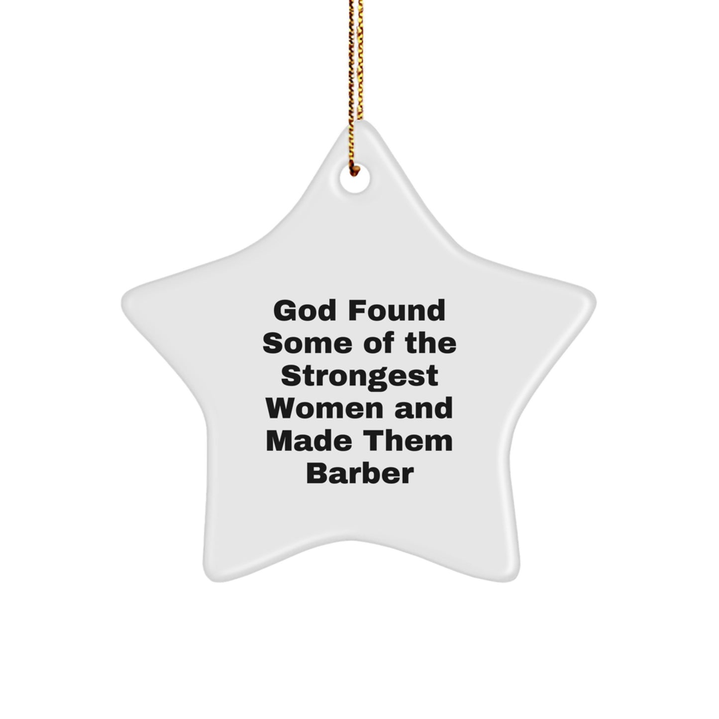 Funny Barber Gifts from God's Strongest Women - Star Ornament for Christmas Unique Gifts for Men - Image 1