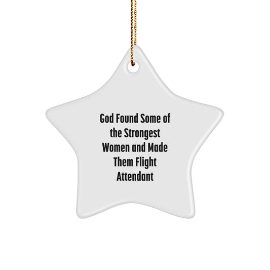 Funny Flight Attendant Gifts from Friends and Family - Star Ornament with Inspirational Quote - Christmas Unique Finds - Image 1