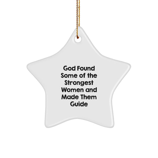 Funny Guide Gifts from Women, Star Ornament for Christmas, Inspirational Quote - Image 1