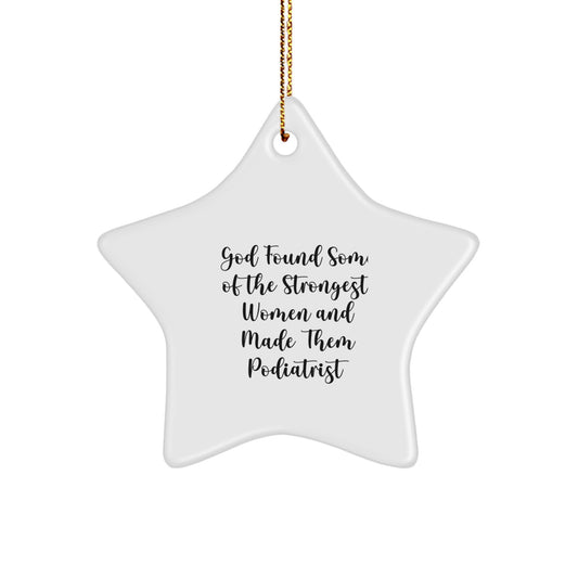 Funny Star Ornaments Gifts from Friends and Family for Podiatrist Women with Inspirational Quote - Image 1
