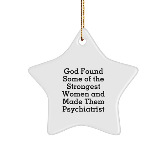 Funny Psychiatrist Gifts for Christmas - Inspirational Women Star Ornament, Gifts from Friends to Family, Unique Star Shaped Decorations - Image 1