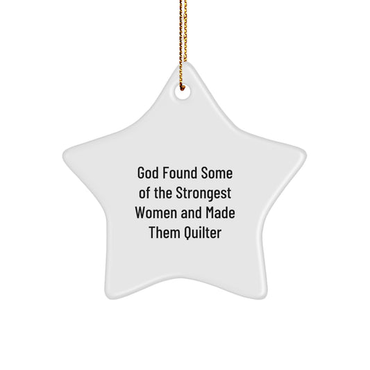Funny Quilter Gifts from God - Women's Star Ornament for Christmas Decorations, Unique Quilter Star Ornament, Inspirational Quilter Quotes - Image 1