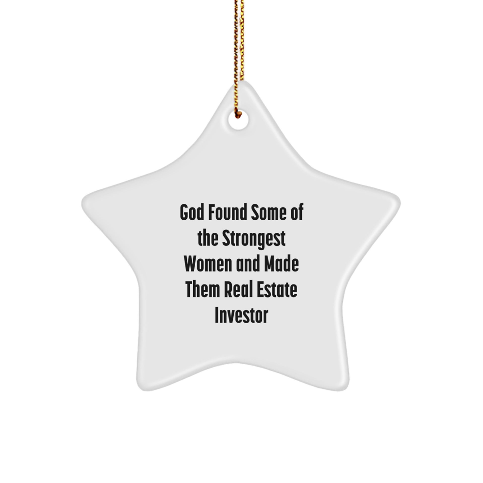 Real Estate Investor Star Ornament Gifts from Women for Christmas Unique Decorations - Funny Quote for Real Estate Investor Friends and Family Christmas Unique Gifts - Image 1
