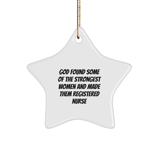 Funny Star Ornament Gifts from Friends for Registered Nurse, Christmas Unique Gifts, Inspirational Registered Nurse Star Ornament Quote - Image 1