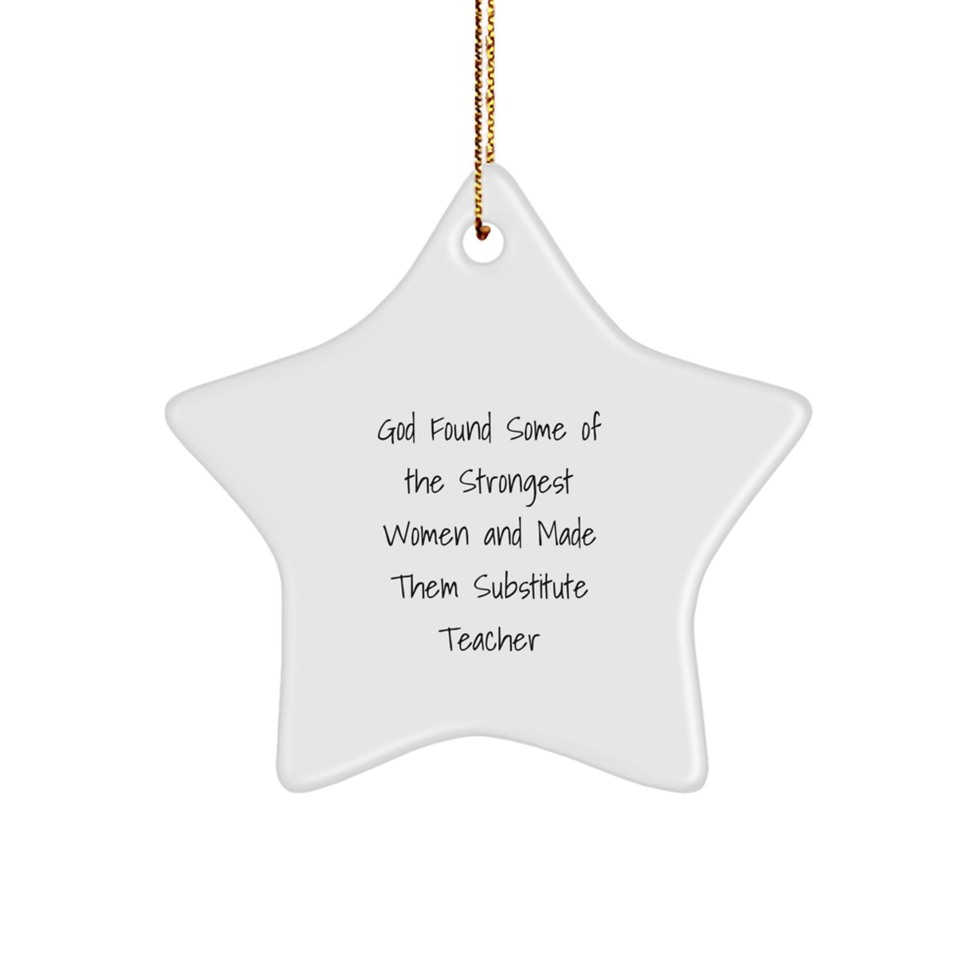Funny Substitute Teacher Gifts from God, Star Ornament for Women, Inspirational Christmas Decor for Home, Office, or Coworkers - Image 1