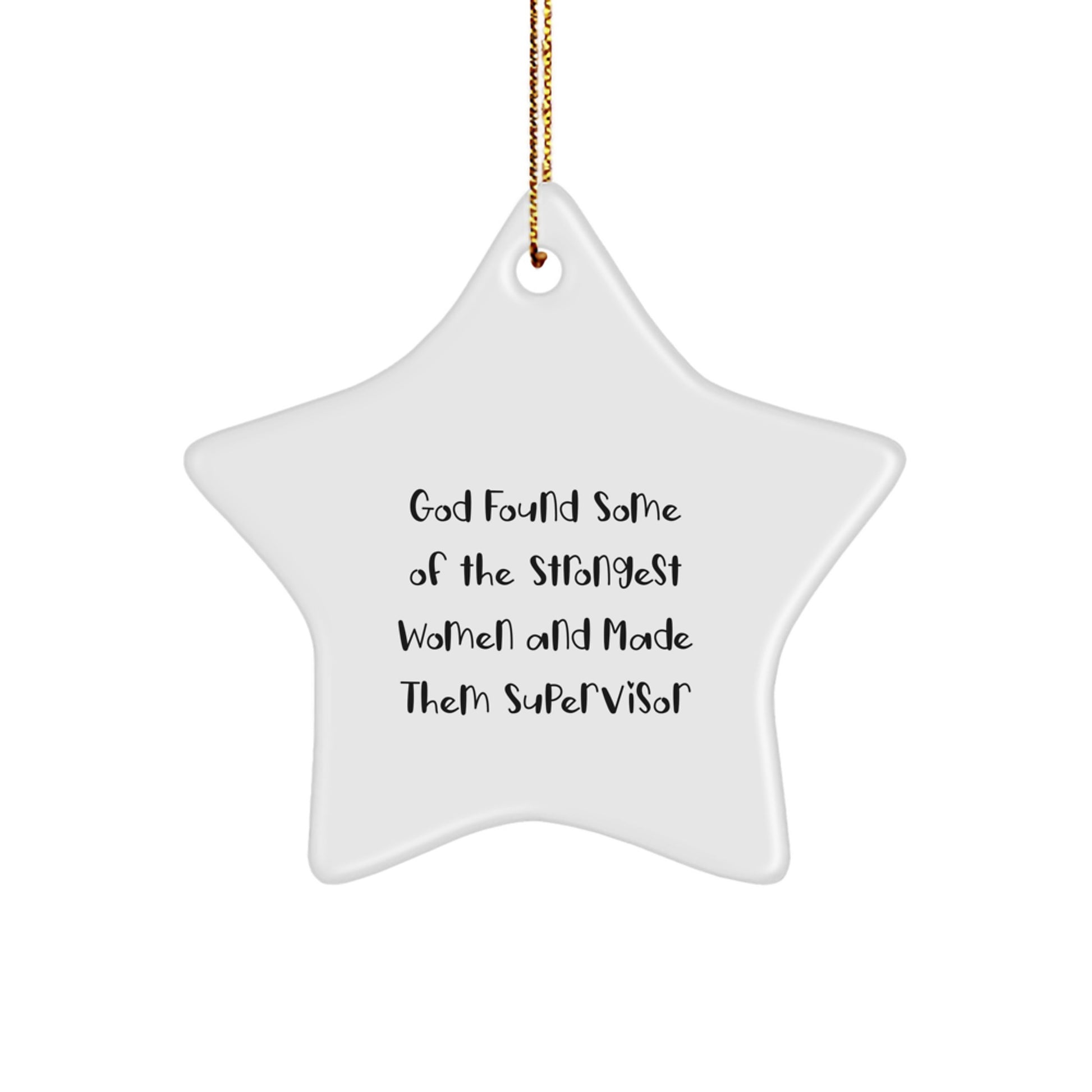 Funny Supervisor Star Ornament Gifts from Men to Women Coworkers Family, Star Ornament for Christmas Unique Gifts, Inspirational Supervisor Quote - Image 1