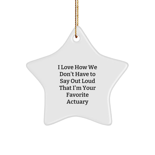Funny Actuary Gifts from Friends Unique Star Ornament for Actuary Men at Christmas - Image 1